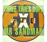 Three Times Dope - Three Times Dope - Mr. Sandman (C.J. Macintosh Remixes) - City Beat
