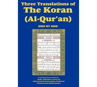 Three Translations of The Koran (Al-Qur'an)-side-by-side - Hafiz Ali (Tascabile)