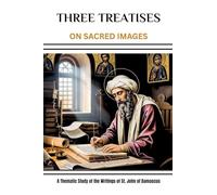 Three Treatises (On Sacred Images)