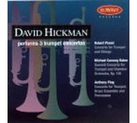 Three Trumpet Concertos - Hickman,David