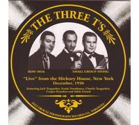 Three T's - Live from the Hickory House New York