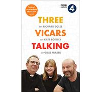 Giles Fraser Kate Bottley Richard Coles Three Vicars Talking (Copertina rigida)