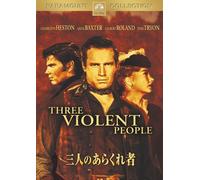 Three Violent People [57/E/S: E