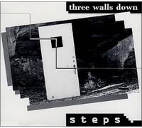 Three Walls Down - Steps