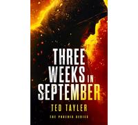 Three Weeks in September: The Phoenix Series - Book 10