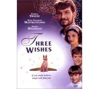 Three Wishes