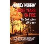 Three Years On Fire - Kurkov Andrey