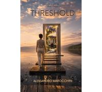 Threshold: A volte il confine è solo l'inizio