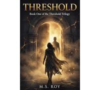 Threshold: Book One of the Threshold Trilogy