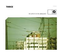 Thrice - Artist In The Ambulance