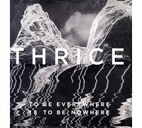 Thrice - To Be Everywhere Is To Be Nowhere (LP)