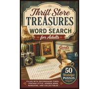 Thrift Store Treasures Word Search for Adults: 50 Nostalgic Puzzles Filled with Secondhand Finds, Vintage Style, Hidden Gems, Bargains, and Collectibles