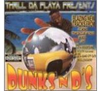 Various Artists - Thrill Da Playa Presents: Dunks N D's