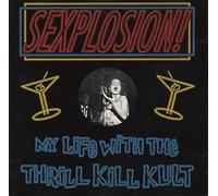 Thrill Kill Kult - Sexplosion