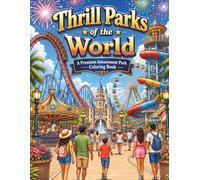 Thrill Parks of the World: A Premium Amusement Park Coloring Book