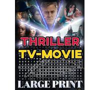 Thriller TV Movie Word Search (Large Print): 100 suspense puzzles - 2,000 hidden words • answer key inside