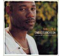 Thriller U - Endless Vacation: Best of