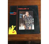 Thriller U - I Am The Danger