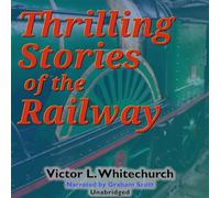 Thrilling Stories of the Railway