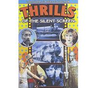 Thrills of the Silent Screen