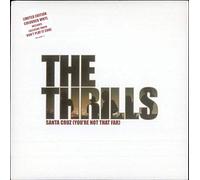 Thrills, the - Santa Cruz