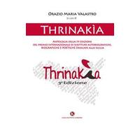 Thrinakìa. Antologia della 3ª edizione del premio internazionale di scritture autobiografiche, biografiche e poetiche dedicate alla Sicilia