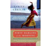 Thrity Umrigar First Darling of the Morning (Tascabile)