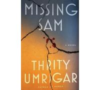 Thrity Umrigar Missing Sam (Tascabile)