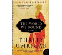 Thrity Umrigar The World We Found: A Novel (Tascabile)