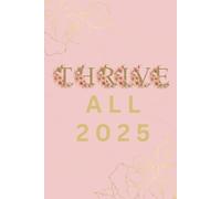 Thrive All 2025: Pink Blank Lined Journal | Perfect Gift for Women, Girls, & Teens | Stylish Notebook for Writing, Journaling, and Everyday Thoughts | ... | 6x9 Inch Journal | 6-Month Undated Journal