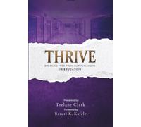 THRIVE: Breaking Free from Survival Mode in Education