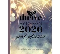 Thrive By Design: 2026 Goal Planner