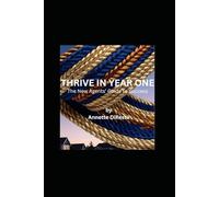Thrive in Year One: The New Agents’ Guide to Success