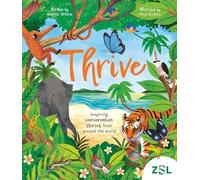 Thrive: inspiring conservation stories from across the world!