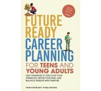 Thrivesmart Publi Future Ready Career Planning for Teens and Young A (Tascabile)