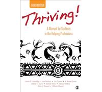 Thriving!: A Manual for Students in the Helping Professions