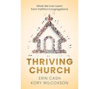 Thriving Church: What We Can Learn from Faithful Congregations