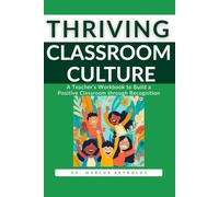 Thriving Classroom Culture - A teacher’s Workbook to Build a Positive Classroom Through Recognition: Building a Positive Classroom Culture - Teacher's ... Recognition Activities and Cut-Out Cards