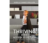 THRIVING IN THE MODERN WORKPLACE: A GEN Z GUIDE TO SUCCESS