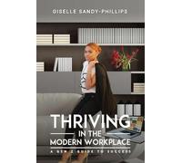 Thriving in the Modern Workplace: A Gen Z Guide to Success