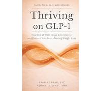 Thriving on GLP-1: How to Eat Well, Move Confidently, and Protect Your Body During Weight Loss