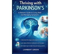 Thriving with Parkinson’s: Understanding and management of symptoms