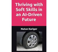 Thriving with Soft Skills in an AI-Driven Future