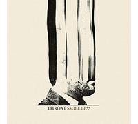 Throat - Smile Less