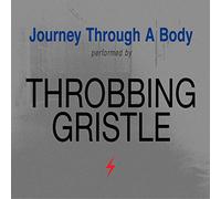 Throbbing Gristle - JOURNEY THROUGH A.. -HQ-