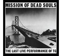 Throbbing Gristle - MISSION OF DEAD.. -HQ-