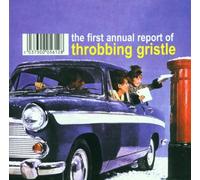 Throbbing Gristle - The First Annual Report of