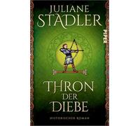 Thron der Diebe: Historischer Roman | Die wahre Geschichte von Robin Hood
