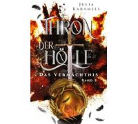Thron der Hölle 2: Das Vermächtnis - Eine High-Fantasy-Saga mit Enemies to Friends, Halbdämonen und einer starken Heldin: 1