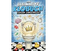 Thron-Olympia & Klo-Dilemmas: Das ultimative Klobuch für Klugscheißer mit Emoji-Rätseln, visuellen Halluzinationen, kniffligen Aufgaben und vieles ... Rätselbuch & Geschenk für Toiletten-Helden